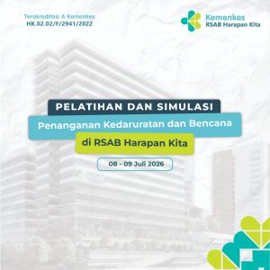 Pelatihan dan Simulasi Penanganan Kedaruratan dan Bencana di RSAB Harapan Kita
