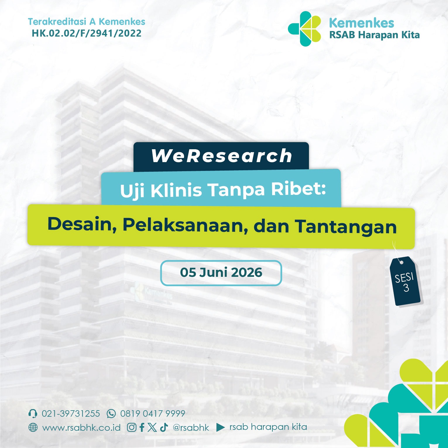 We Research Sesi  3: Uji Klinis Tanpa Ribet: Desain, Pelaksanaan, dan Tantangan