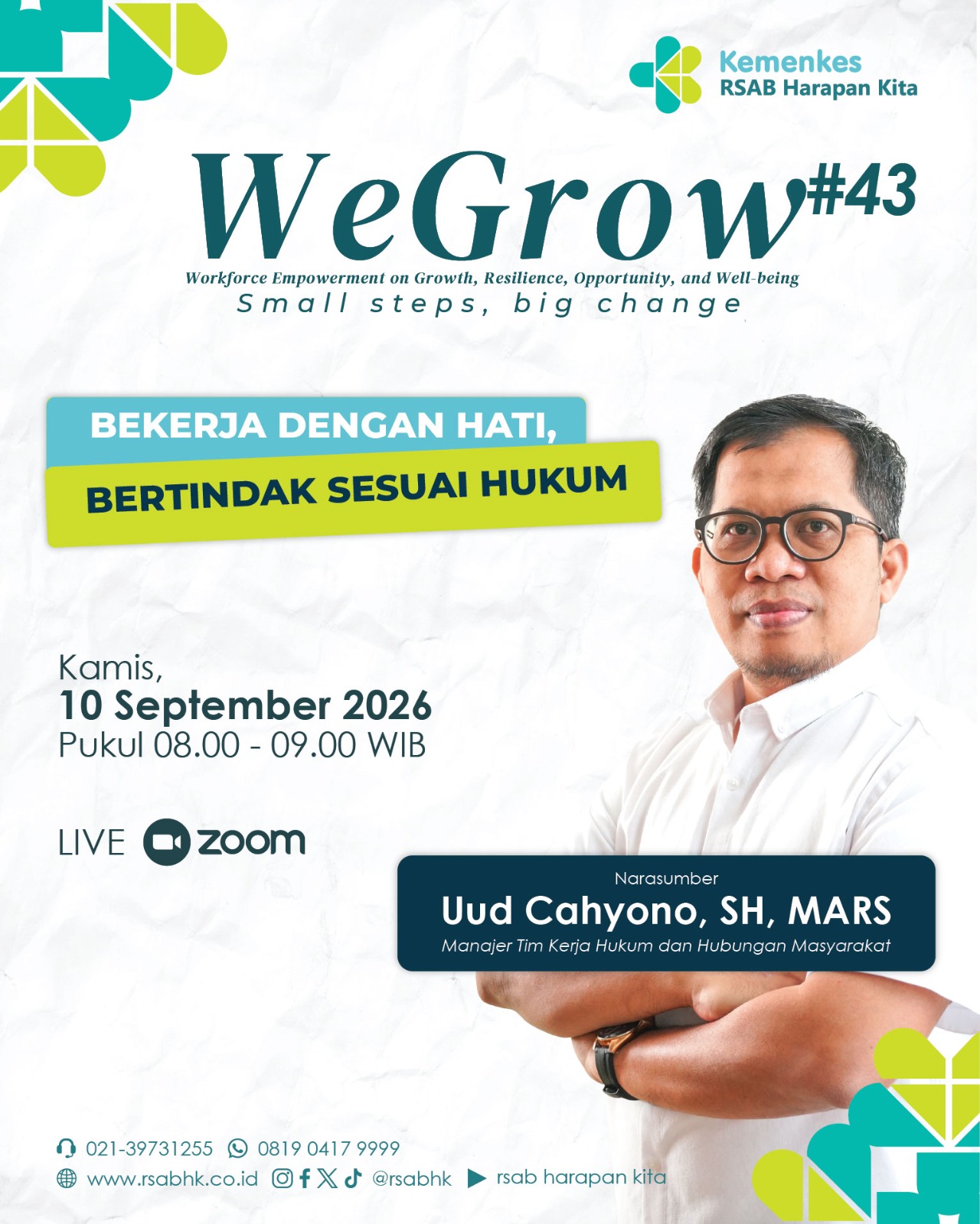 WE GROW #43 Bekerja dengan Hati, Bertindak Sesuai Hukum