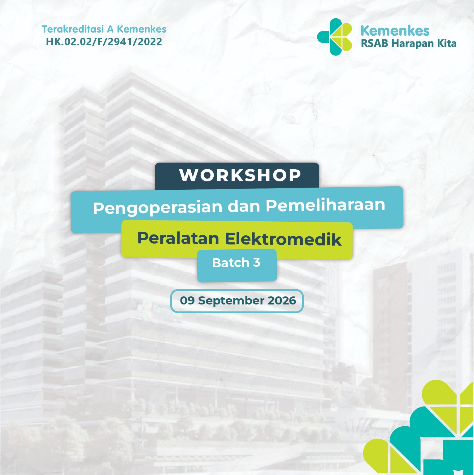 Workshop Pengoperasian dan Pemeliharaan Peralatan Elektromedik Batch 3